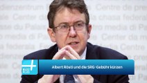 Albert Rösti und die SRG-Gebühr kürzen