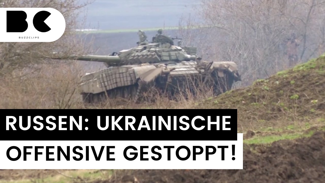 Russland will ukrainische Gegenoffensive gestoppt haben