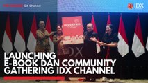 Launching E-Book dan Community Gathering IDX Channel