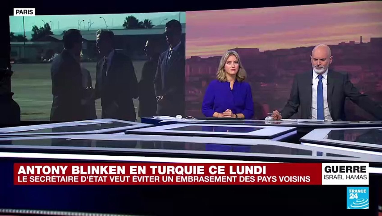 Antony Blinken au Proche-Orient : déplacement en Turquie pour éviter l'embrasement des pays voisins