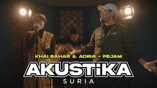Khai Bahar & Adira Suhaimi - Pejam (LIVE) #Akustikasuria