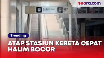 Viral Atap Stasiun Kereta Cepat Halim Bocor Diguyur Hujan, Publik: Cosplay Air Terjun Changi Airport