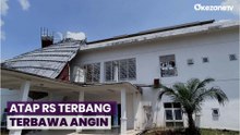 Diterjang Angin Kencang, Atap RS di Pali Sumsel Terbang