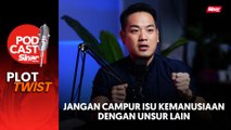 Jangan campur isu kemanusiaan dengan unsur lain