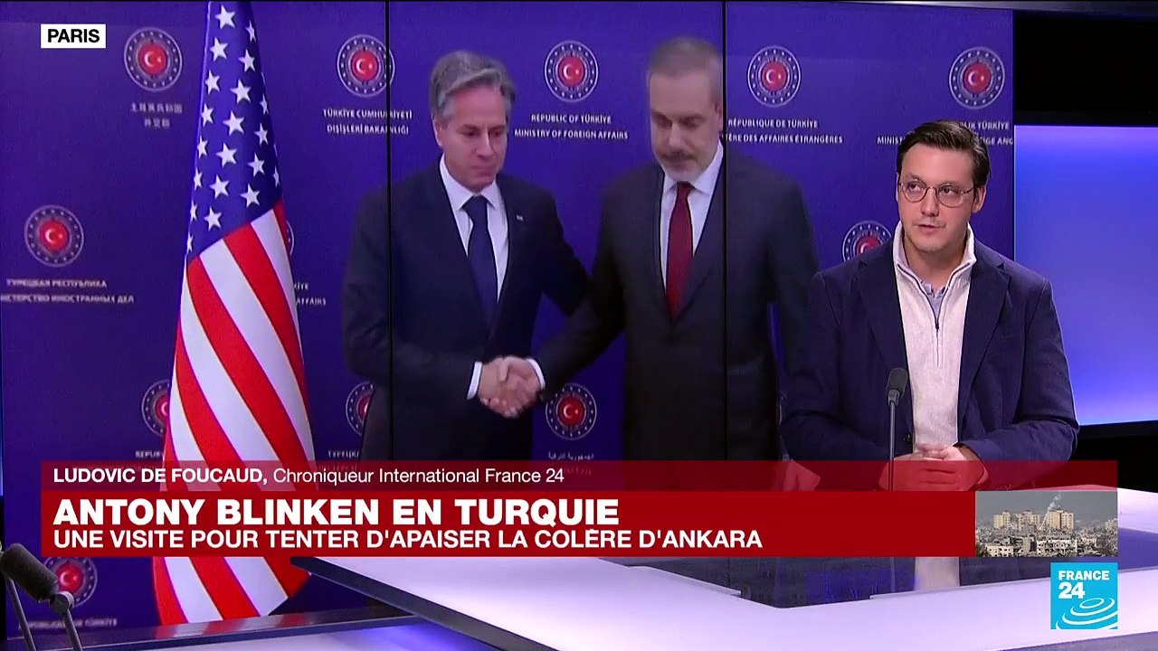 La visite d'Antony Blinken en Turquie illustre l'état des tensions entre Washington et Istanbul