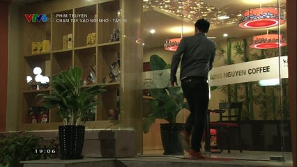 Chạm Tay Vào Nỗi Nhớ Tập 26
