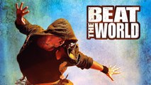 Beat The World | Film Complet en Français MULTI  |  | Hip Hop