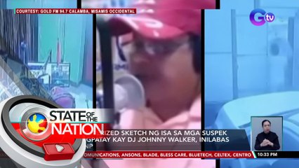 Computerized sketch ng isa sa mga suspek sa pagpatay kay DJ Johnny Walker, inilabas ng PNP | SONA