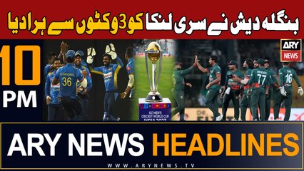 ARY News 10 PM Headlines 6th November 2023 | Bangladesh Beat Sri Lanka