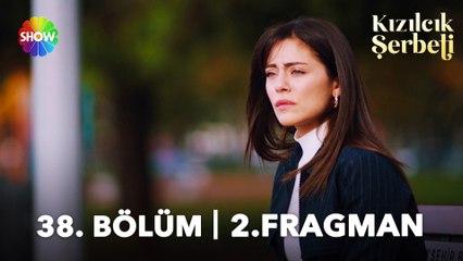 Kızılcık Şerbeti 38. Bölüm 2. Fragman | “Aynı acıyı senin de yaşamanı istiyor!”