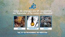 CRISE DE ENERGIA EM SP, MUDANÇAS NA 'FAZENDA' E FLU RUMO AO MUNDIAL
