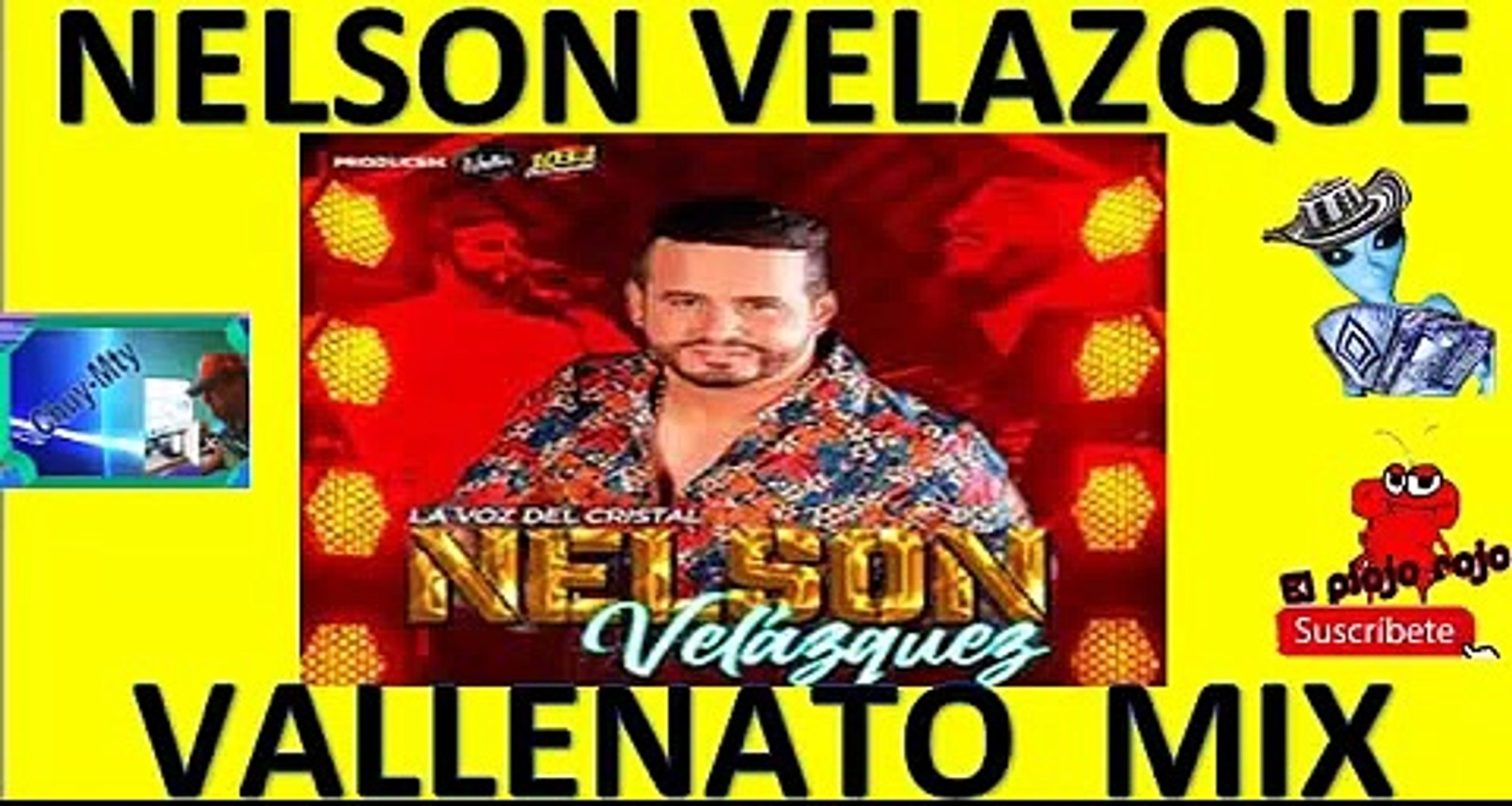 NELSON VELAZQUEZ Los inquietos del vallenato seleccion original para ti mix