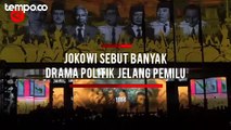 Pemilu 2024, Presiden Jokowi Sebut Banyak Drama Politik