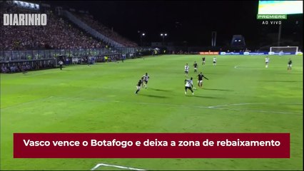 Vasco vence o Botafogo e deixa a zona de rebaixamento