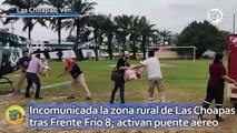 Incomunicada la zona rural de Las Choapas tras Frente Frío 8; activan puente aéreo