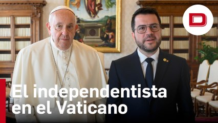 Los 40 minutos en los que el Papa recibió a Pere Aragonés en el Vaticano