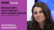 Entreprendre sans s’épuiser : les 5 conseils décisifs [Sonia Boussaguet]