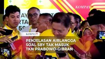 Penjelasan Airlangga soal SBY Tak Masuk Struktur TKN Prabowo-Gibran
