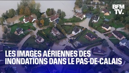 Pas-de-Calais: les images des inondations impressionnantes vues du ciel