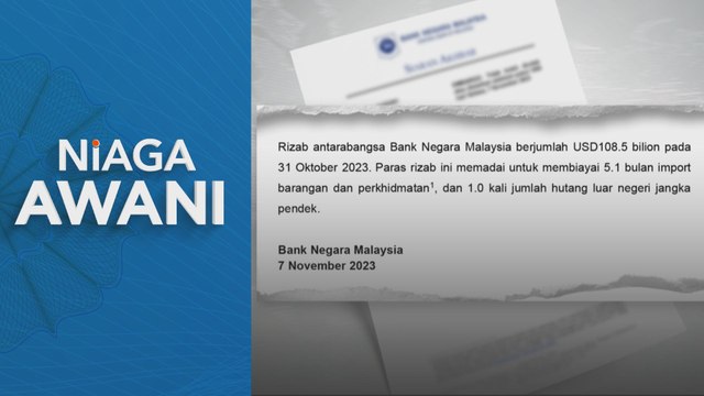 Niaga AWANI: Rizab antarabangsa BNM berjumlah USD108.5