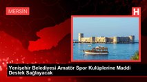 Yenişehir Belediyesi Amatör Spor Kulüplerine Maddi Destek Sağlayacak