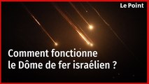 Israël : comment fonctionne son « Dôme de fer »  ?