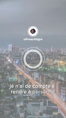 J’ai toujours suivi ma propre voie, tracer ma propre route.