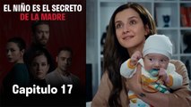 El Niño es el Secreto de la Madre - Capitulo 17