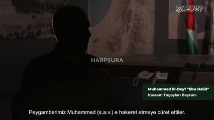 Kassam Tugayları Komutanı Deif'in (Ölümün Oğlu) 'Aksa Tufanı' konuşması