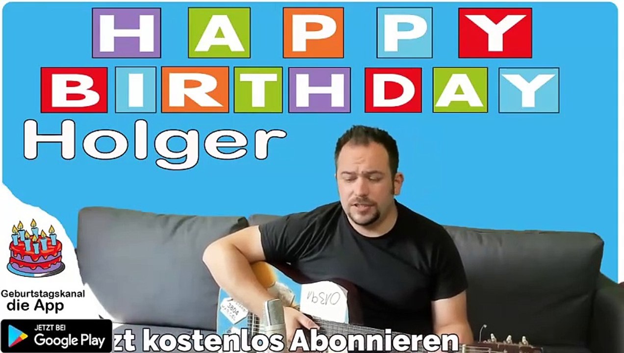 Happy Birthday, Holger! Geburtstagsgrüße an Holger