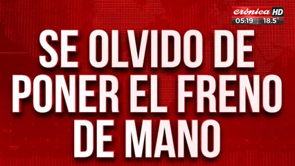 Se olvidó de poner freno de mano...¡provocó un desastre!