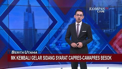 MK Kembali Sidangkan Syarat Usia Capres-Cawapres, Berikut Jadwalnya