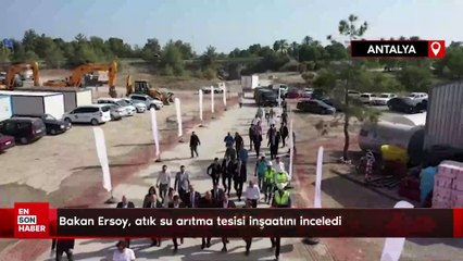 Bakan Ersoy, atık su arıtma tesisi inşaatını inceledi