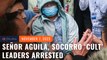 Señor Aguila, other Socorro ‘cult’ leaders arrested for alleged human rights abuses