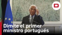 El socialista António Costa dimite como primer ministro de Portugal acorralado por la corrupción