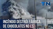 Incêndio destrói fábrica de chocolates no Espírito Santo