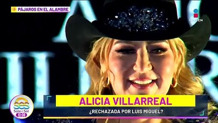 Alicia Villareal confiesa si fue RECHAZADA por Luis Miguel