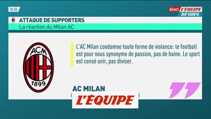 L'AC Milan «condamne toute forme de violence» après l'agression des supporters du PSG - Foot - C1