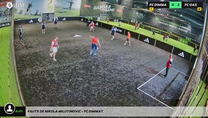 Faute de Nikola Milutinovic - FC Dimmat