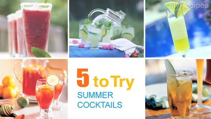 5 to Try: Summer Cocktails