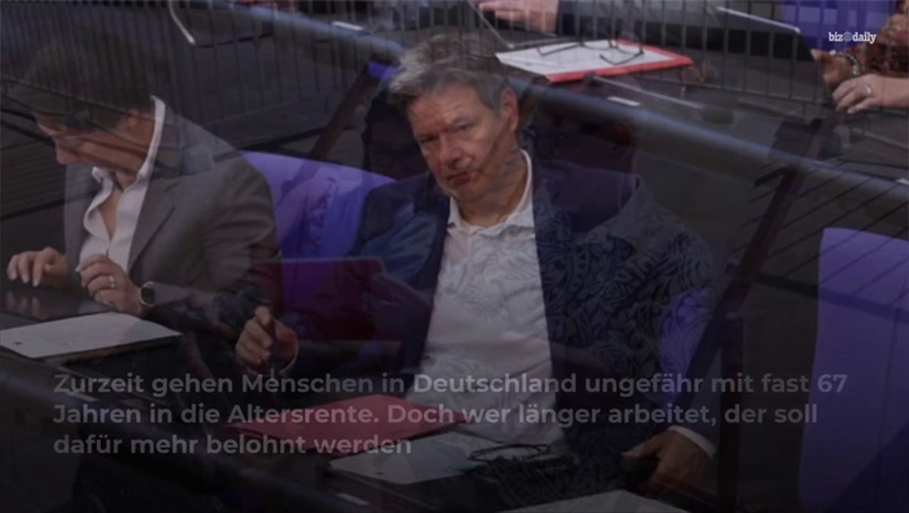 Rente: Diesen lukrativen Vorschlag macht Habeck bei späterem Renteneintritt