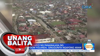 Ika-10 anibersaryo ng pananalasa ng Super Typhoon Yolanda, ginugunita ngayong araw | UB