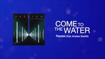 Passion - Come To The Water (Lyric Video / Live At The Passion Conference, Atlanta, GA/2013)