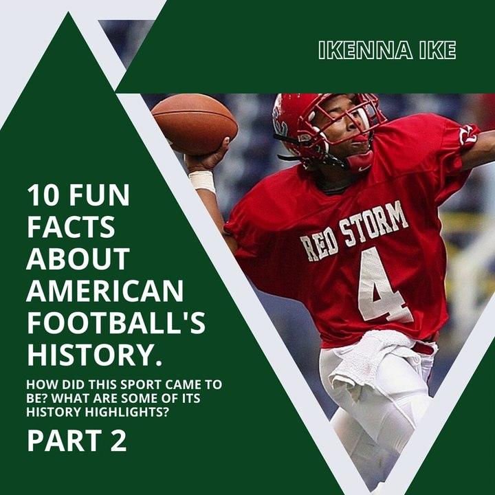 | IKENNA IKE | 10 FUN FACTS ABOUT AMERICAN FOOTBALL’S HISTORY: MULTITASK MAN (PART 2) (@IKENNAIKE)