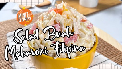 Mudahnya Nak Buat Salad Buah Makaroni Filipina Ni