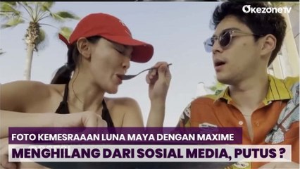 Foto Kemesraaan Luna Maya dengan Maxime Menghilang dari Sosial Media, Putus