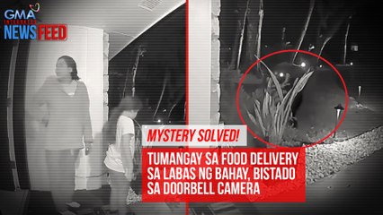Mystery solved! Tumangay sa food delivery sa labas ng bahay, bistado sa doorbell camera | GMA Integrated Newsfeed
