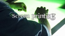 Screen printing（Part 1）
