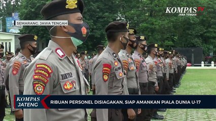 Ribuan Personel Disiagakan, Siap Amankan Piala Dunia U-17
