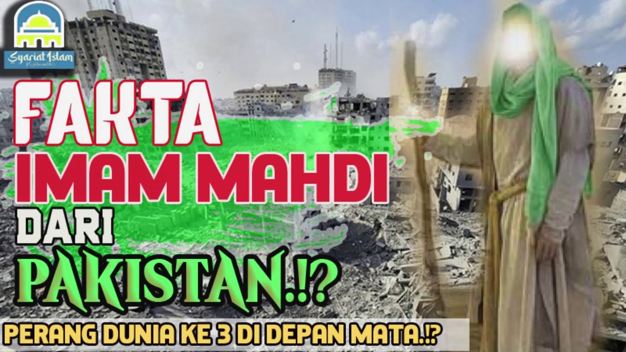 FAKTA, IMAM MAHDI DARI PAKISTAN.!? || MUHAMMAD QASIM